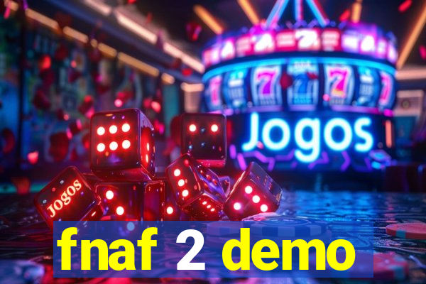 fnaf 2 demo